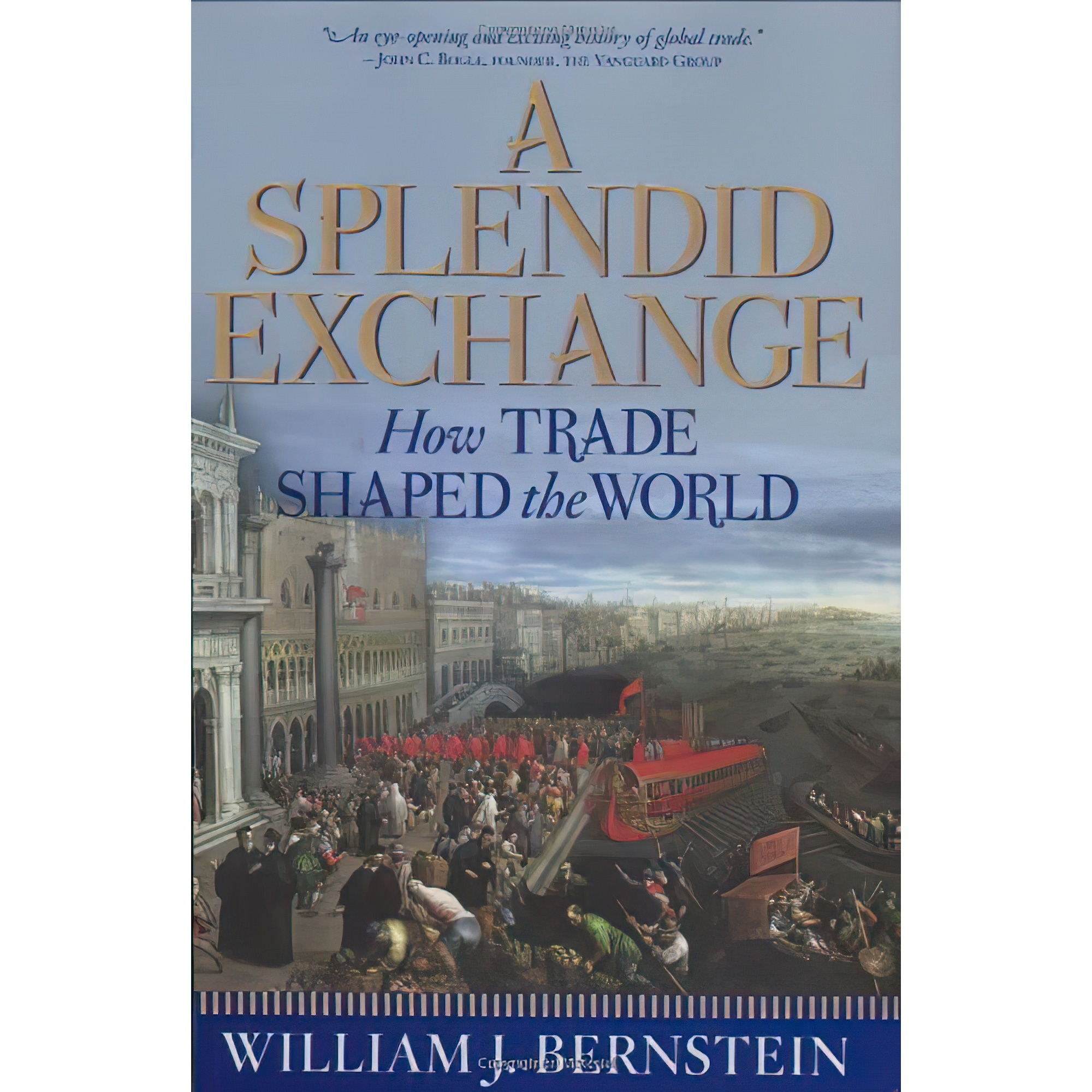 کتاب زبان اصلی A Splendid Exchange اثر William J Bernstein