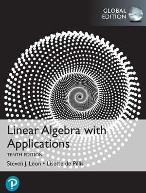 [PDF] دانلود کتاب Linear Algebra With Applications, Global Edition, 10th ed, 2021