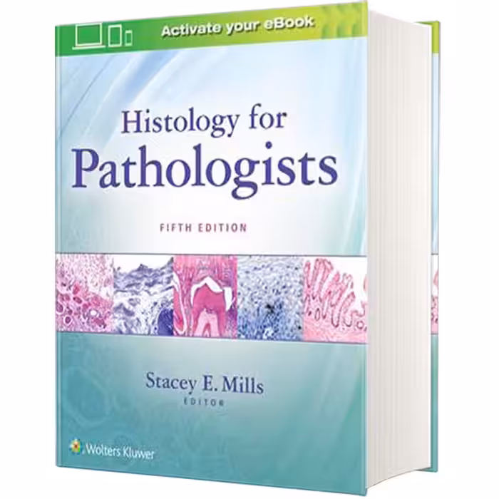 کتاب Histology for Pathologists اثر Mills انتشارات لیپین کات