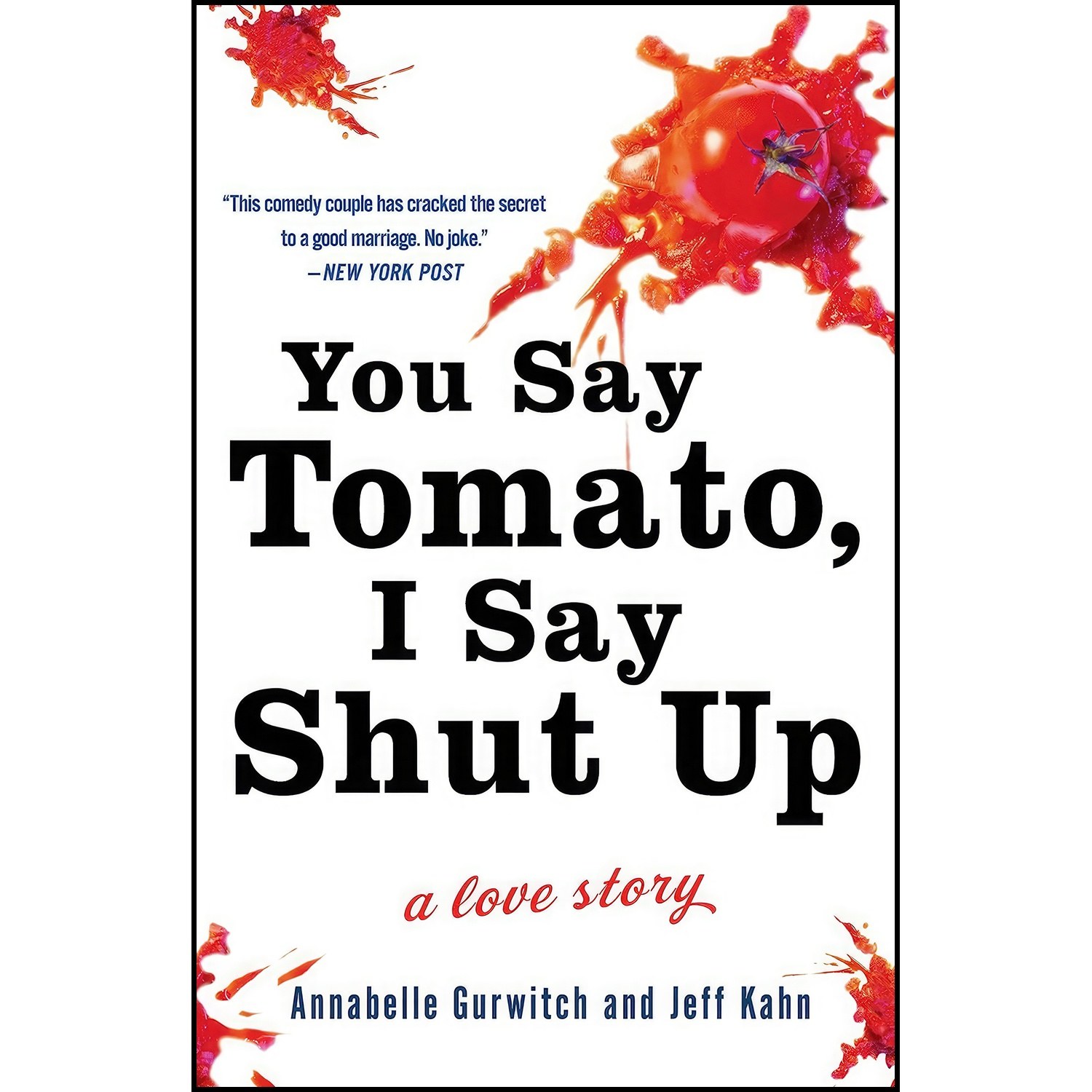 کتاب زبان اصلی You Say Tomato I Say Shut Up