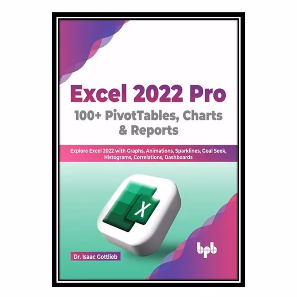 کتاب  (Excel 2022 Pro( 100  PivotTables Charts  Reports