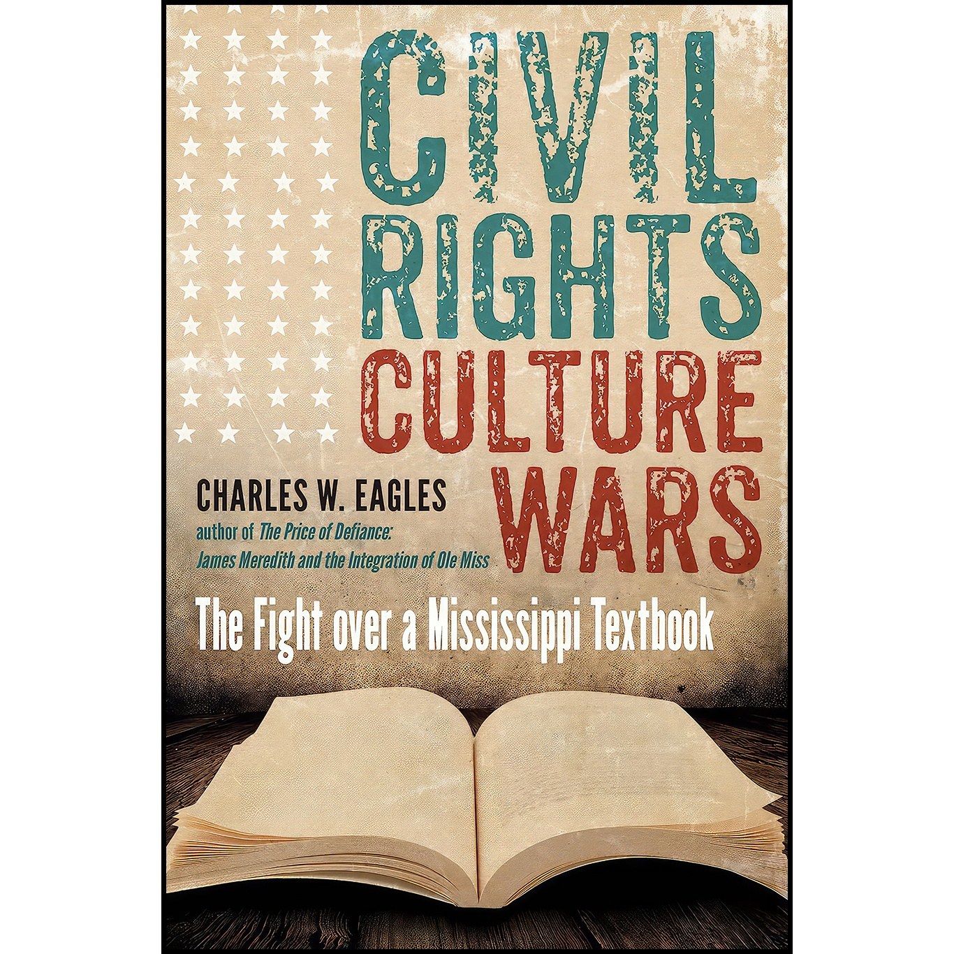 کتاب زبان اصلی Civil Rights Culture Wars اثر Charles W Eagles