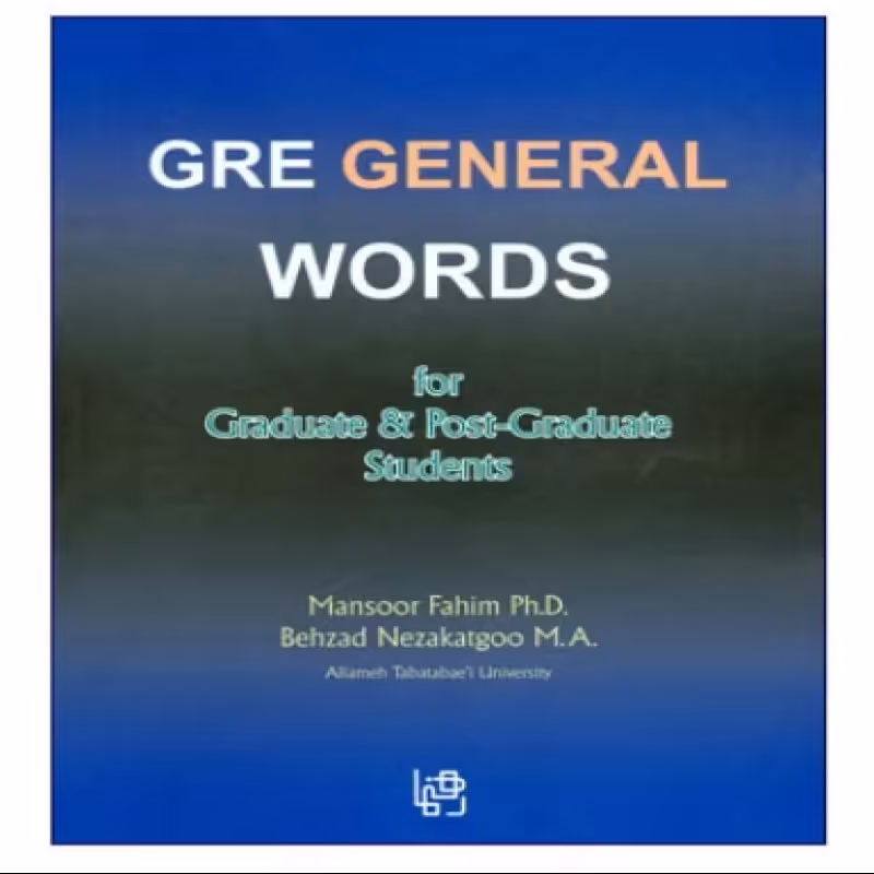 GRE General Words For Graduate And Post-Graduate Students کتاب