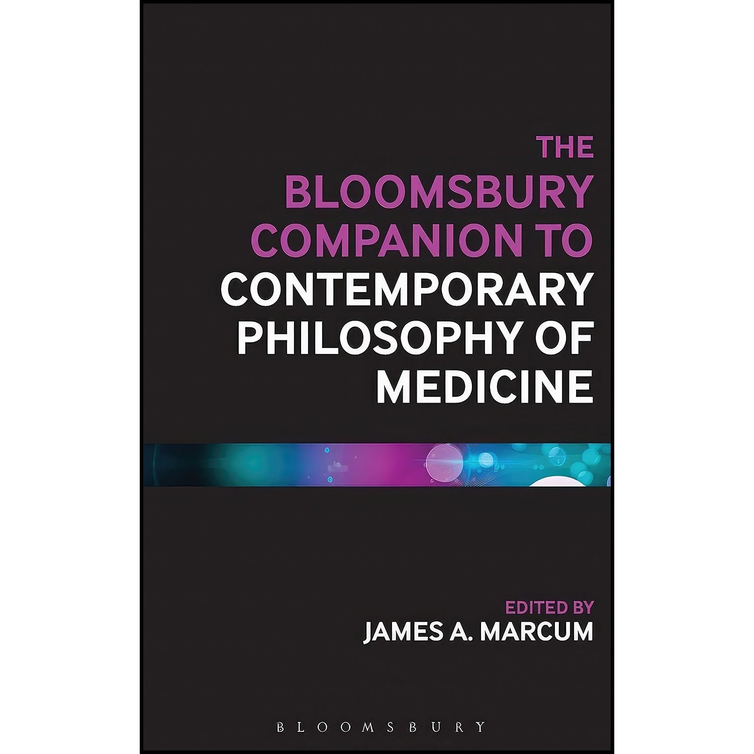 کتاب زبان اصلی The Bloomsbury Companion to Contemporary Philosophy of Medicine 