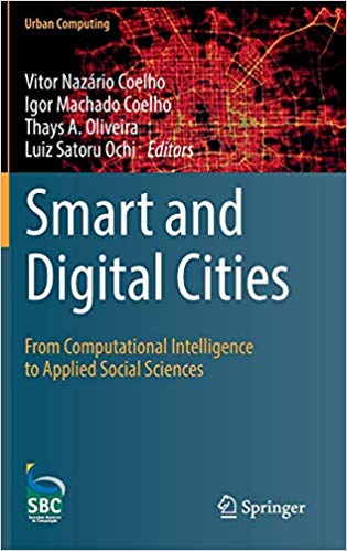  دانلود کتاب Smart And Digital Cities - From Computational Intelligence To Applied Social Sciences, 2019 - دانلود کتاب های دانشگاهی