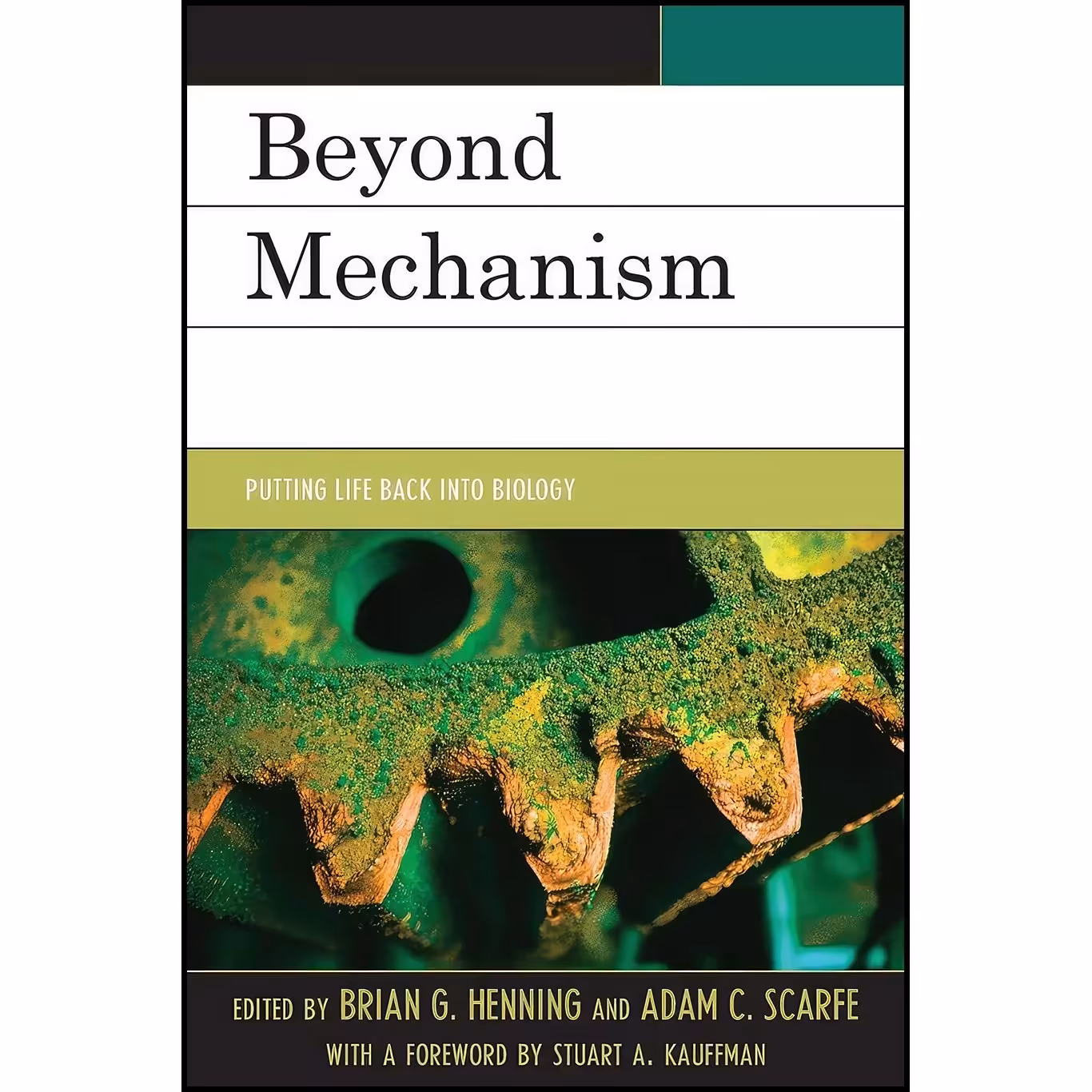 کتاب زبان اصلی Beyond Mechanism اثر Brian G Henning and Adam Scarfe