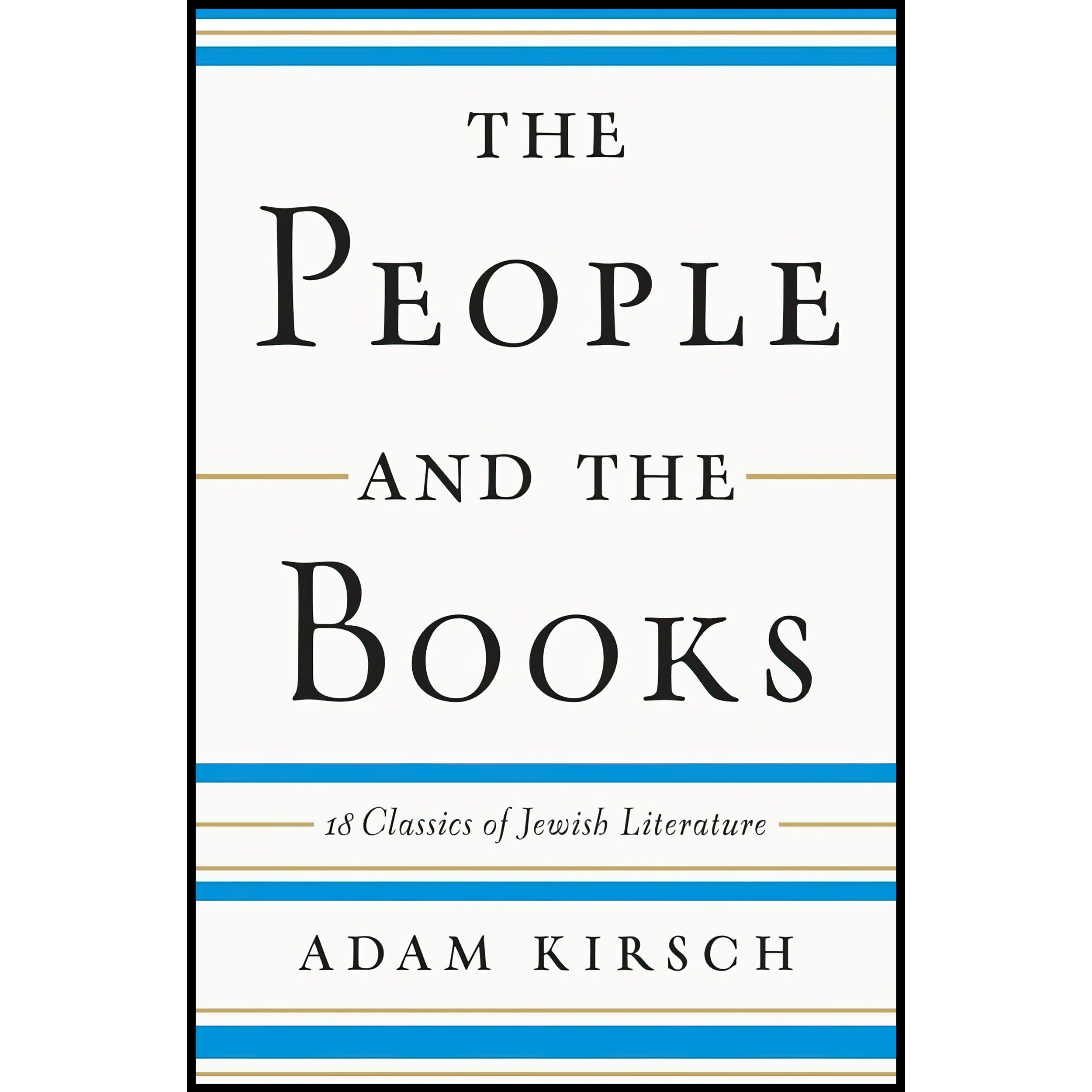 کتاب زبان اصلی The People and the Books اثر Adam Kirsch