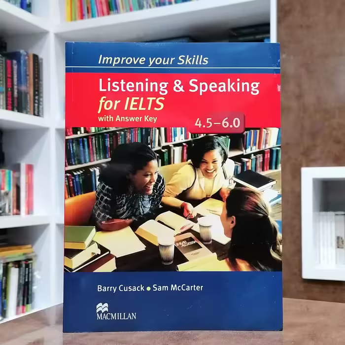 کتاب Improve your Skills Listening and Speaking for IELTS 4.5-6.0