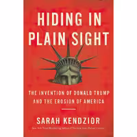 کتاب زبان اصلی Hiding in Plain Sight اثر Sarah Kendzior انتشارات Flatiron Books