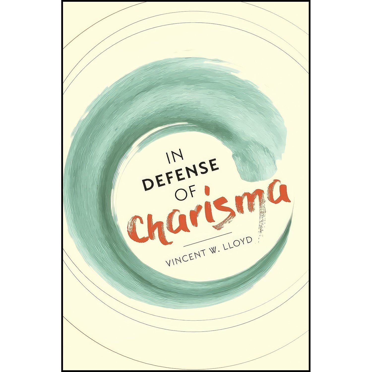 کتاب زبان اصلی In Defense of Charisma اثر Vincent W Lloyd
