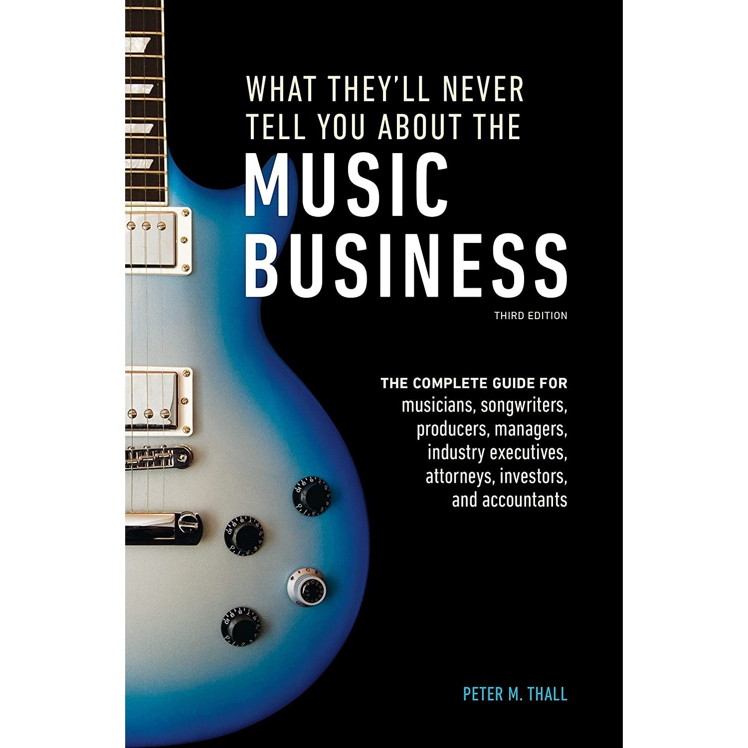 کتاب زبان اصلی What Theyll Never Tell You About the Music Business Third Edition