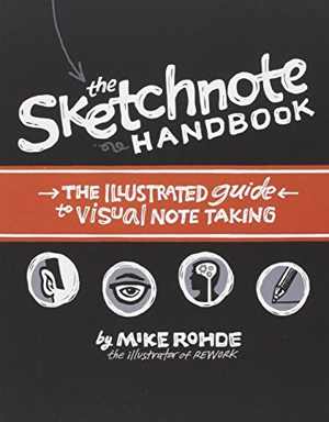 [PDF] دانلود کتاب The Sketchnote Handbook - The Illustrated Guide To Visual Note Taking, 2012