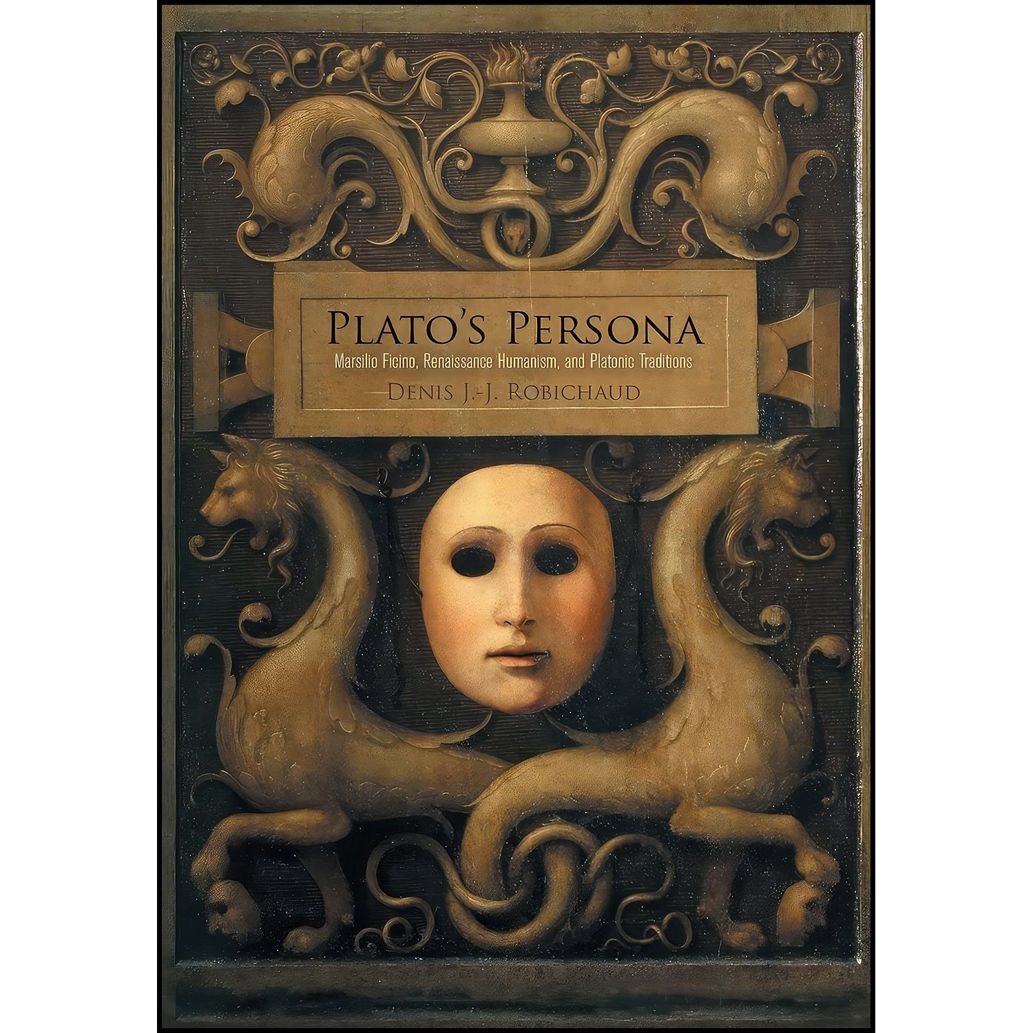 کتاب زبان اصلی Platos Persona اثر Denis JJ Robichaud