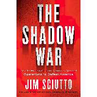 کتاب زبان اصلی The Shadow War اثر Jim Sciutto انتشارات Harper