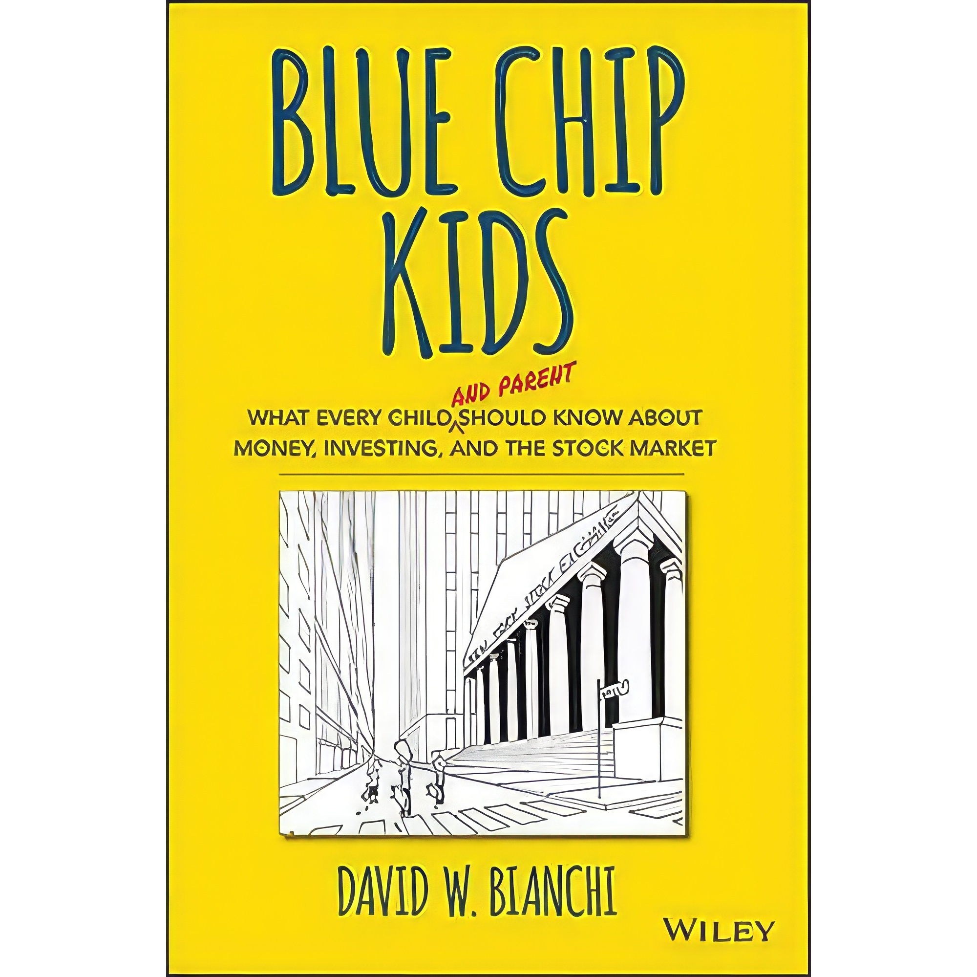 کتاب زبان اصلی Blue Chip Kids اثر David W Bianchi انتشارات Wiley