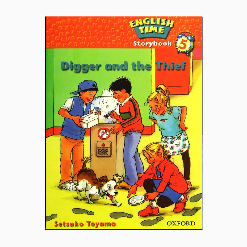 کتاب  Storybook English time 5 Digger and the Thief اثر Setsuko Toyama انتشارات OXFORD 