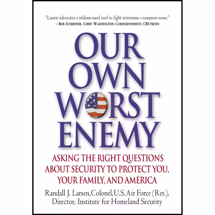 کتاب زبان اصلی Our Own Worst Enemy اثر Randall J Larsen