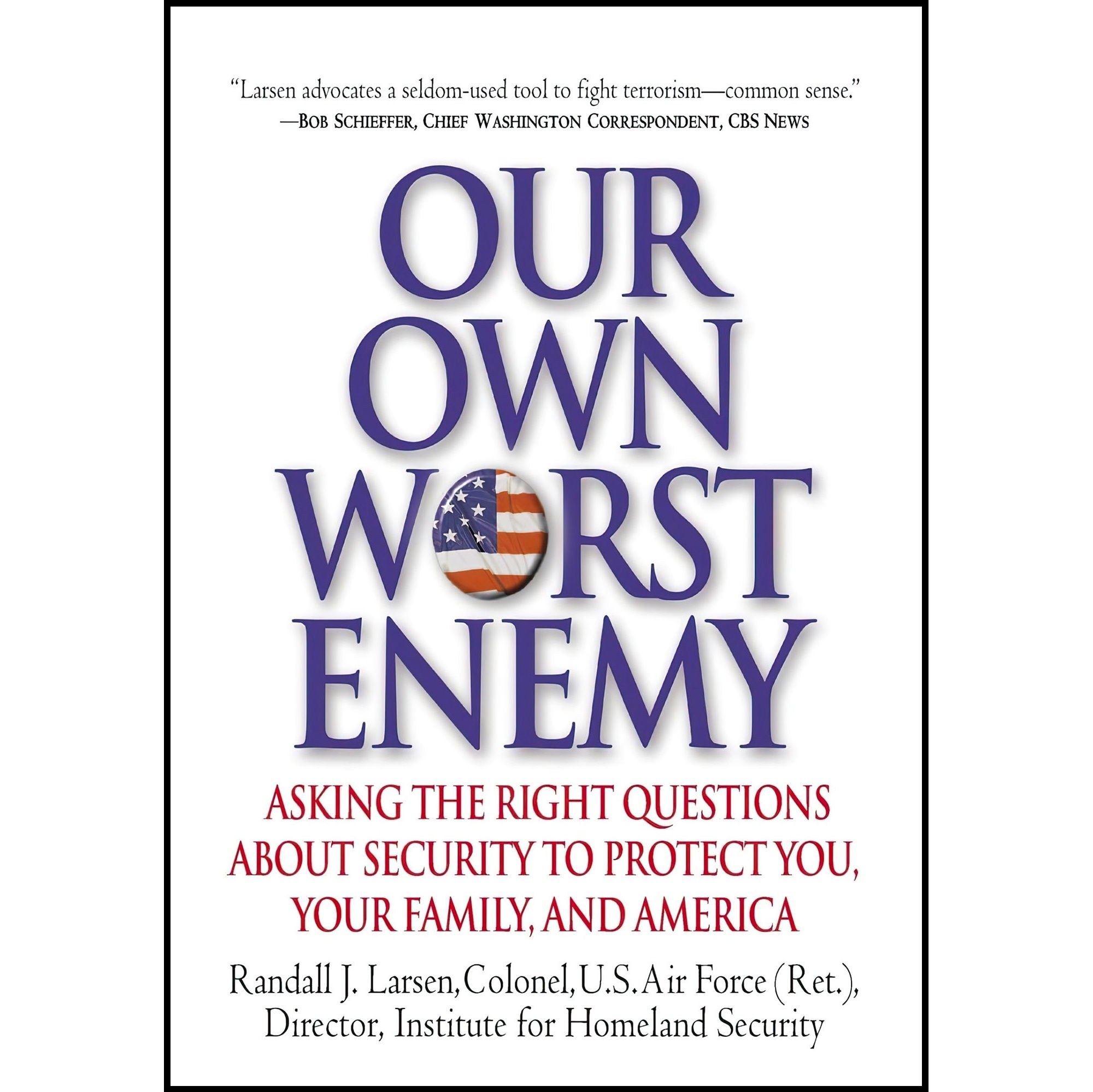 کتاب زبان اصلی Our Own Worst Enemy اثر Randall J Larsen