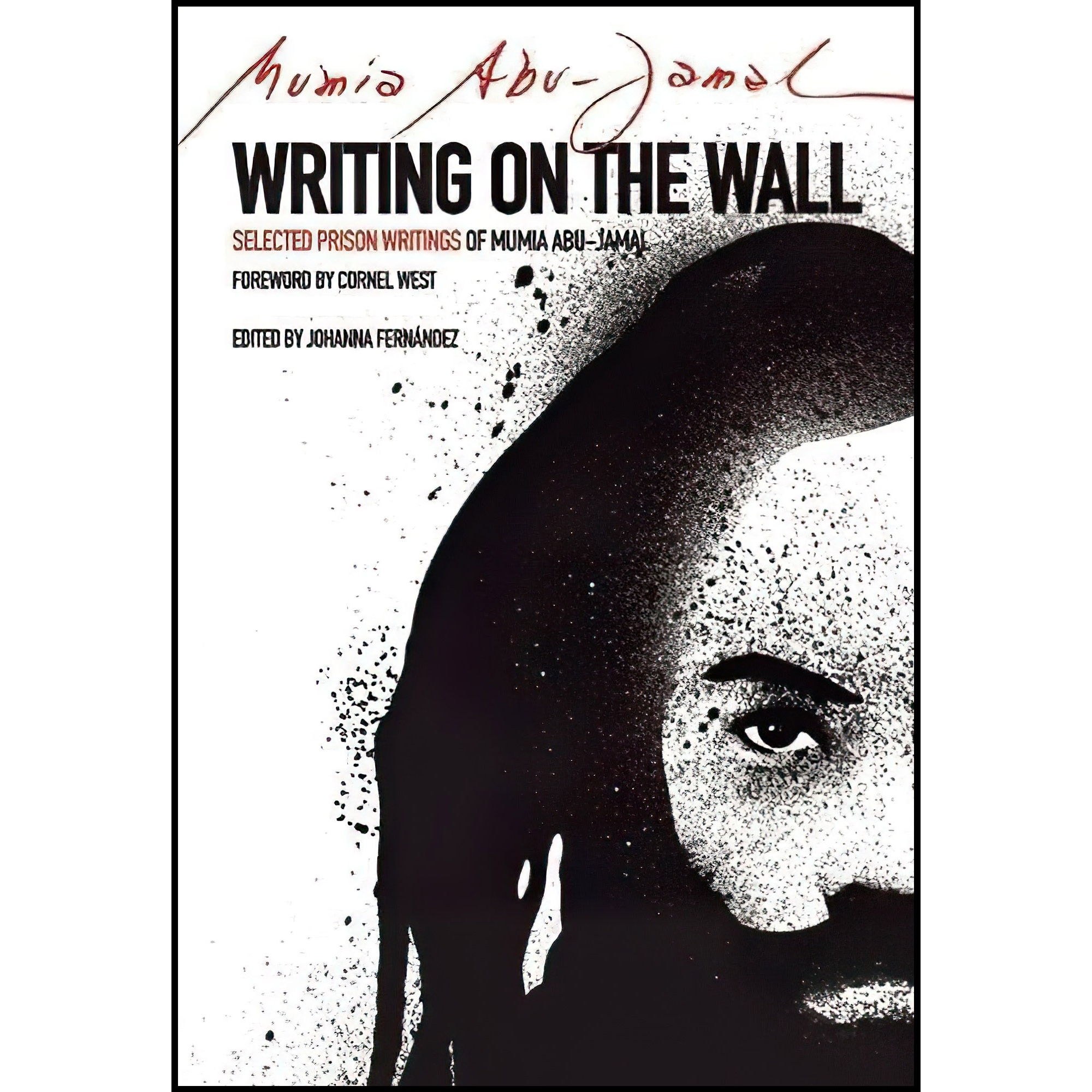 کتاب زبان اصلی Writing on the Wall اثر Mumia Abu JamalJohanna Fernandez
