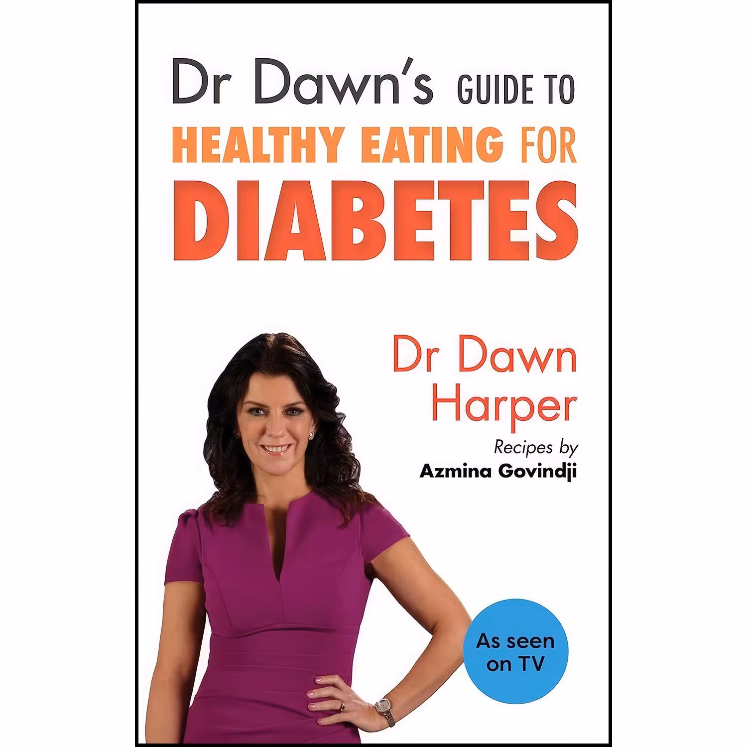 کتاب زبان اصلی Dr Dawns Guide to Healthy Eating for Diabetes اثر Dawn Harper