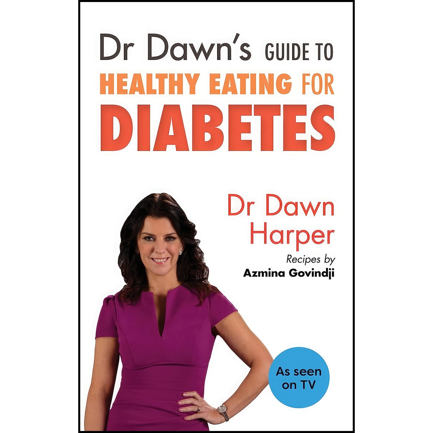 کتاب زبان اصلی Dr Dawns Guide to Healthy Eating for Diabetes اثر Dawn Harper