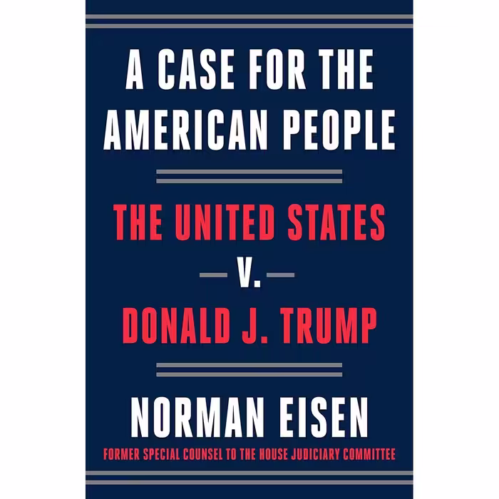 کتاب زبان اصلی A Case for the American People اثر Norman Eisen انتشارات Crown