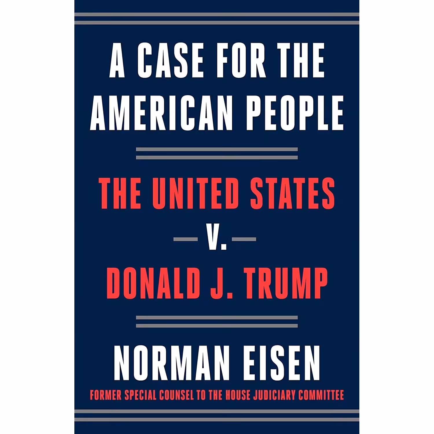 کتاب زبان اصلی A Case for the American People اثر Norman Eisen انتشارات Crown