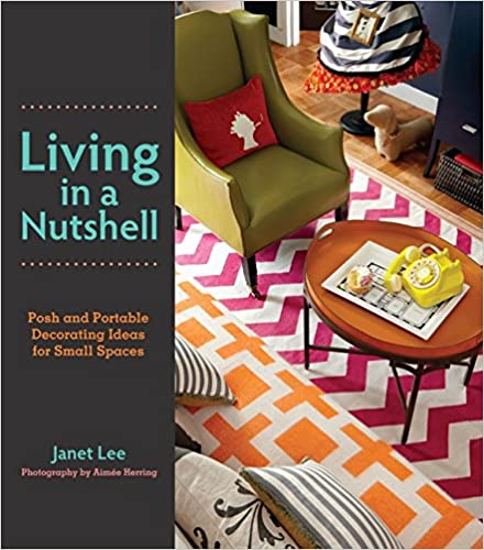 󾕇 دانلود کتاب Living In A Nutshell Posh And Portable Decorating Ideas For Small Spaces, 2012 - دانلود کتاب های دانشگاهی