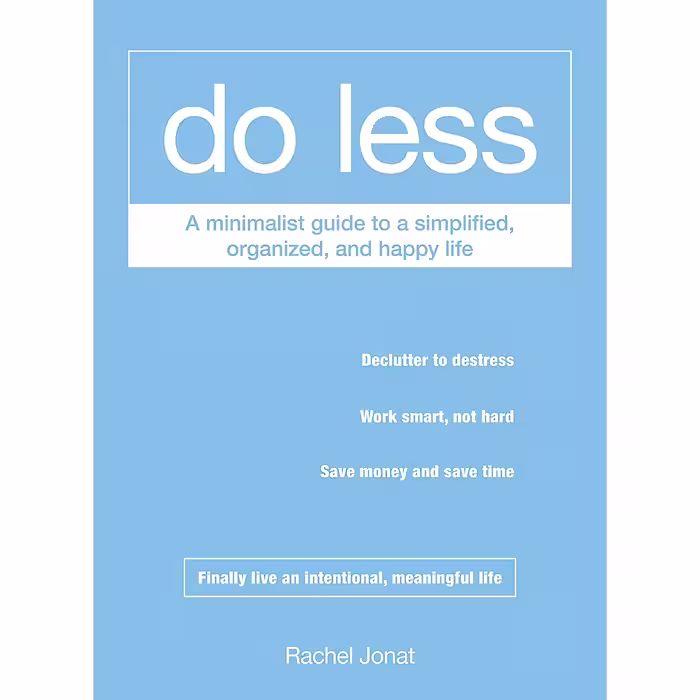 کتاب زبان اصلی Do Less اثر Rachel Jonat انتشارات Adams Media