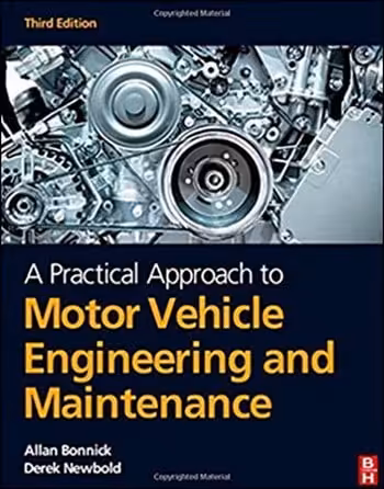󾕇 A Practical Approach to Motor Vehicle Engineering and Maintenance, Third Edition - دانلود کتاب های دانشگاهی