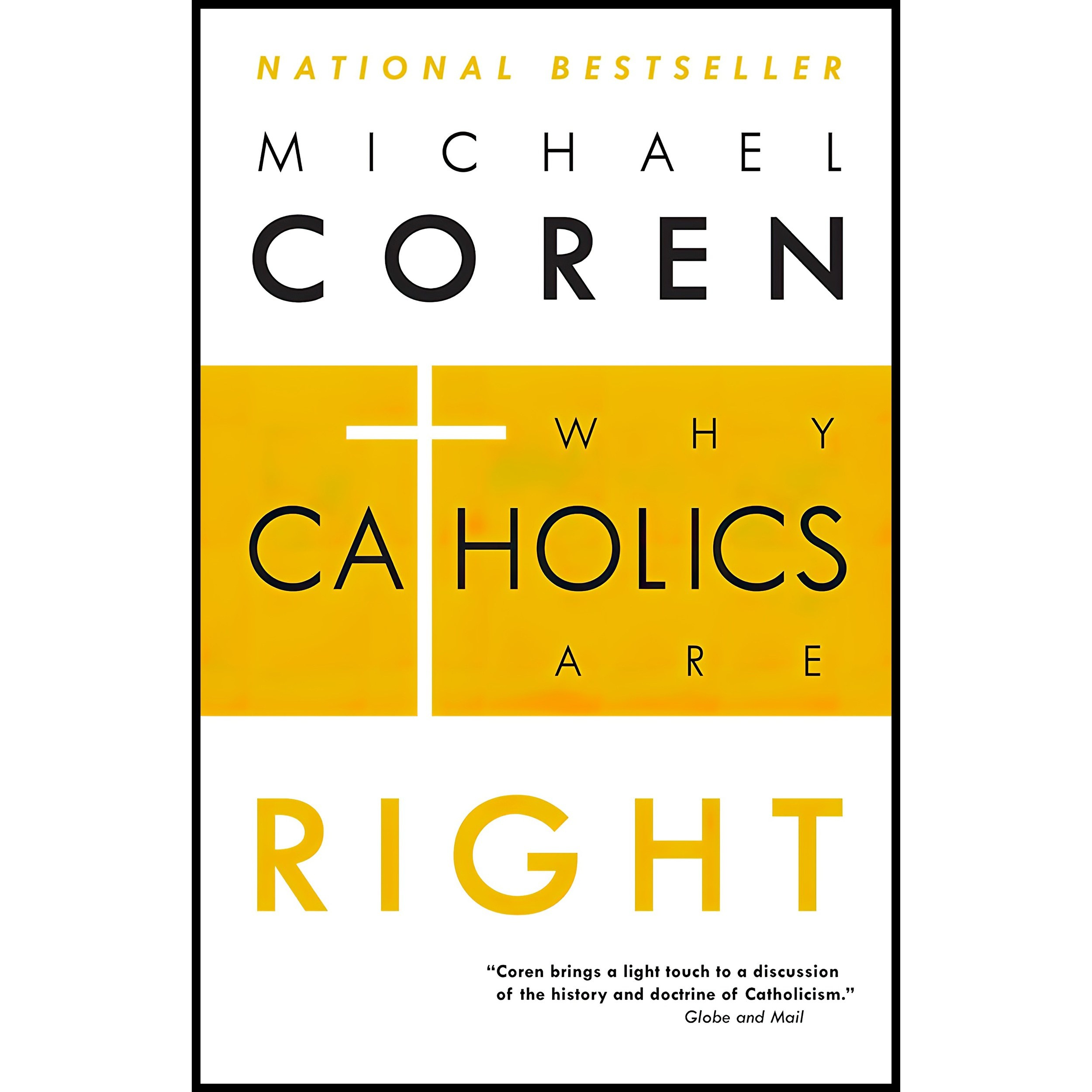 کتاب زبان اصلی Why Catholics Are Right اثر Michael Coren
