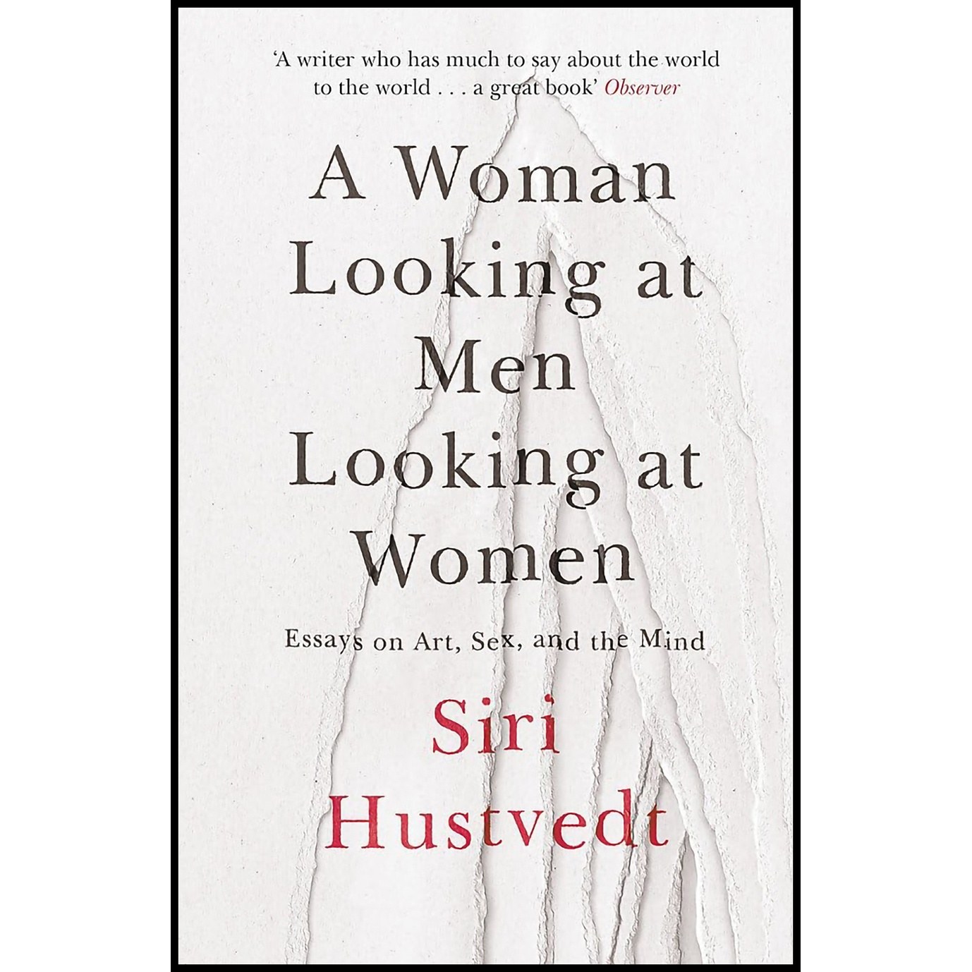 کتاب زبان اصلی A Woman Looking At Men Looking At Women اثر Siri Hustvedt