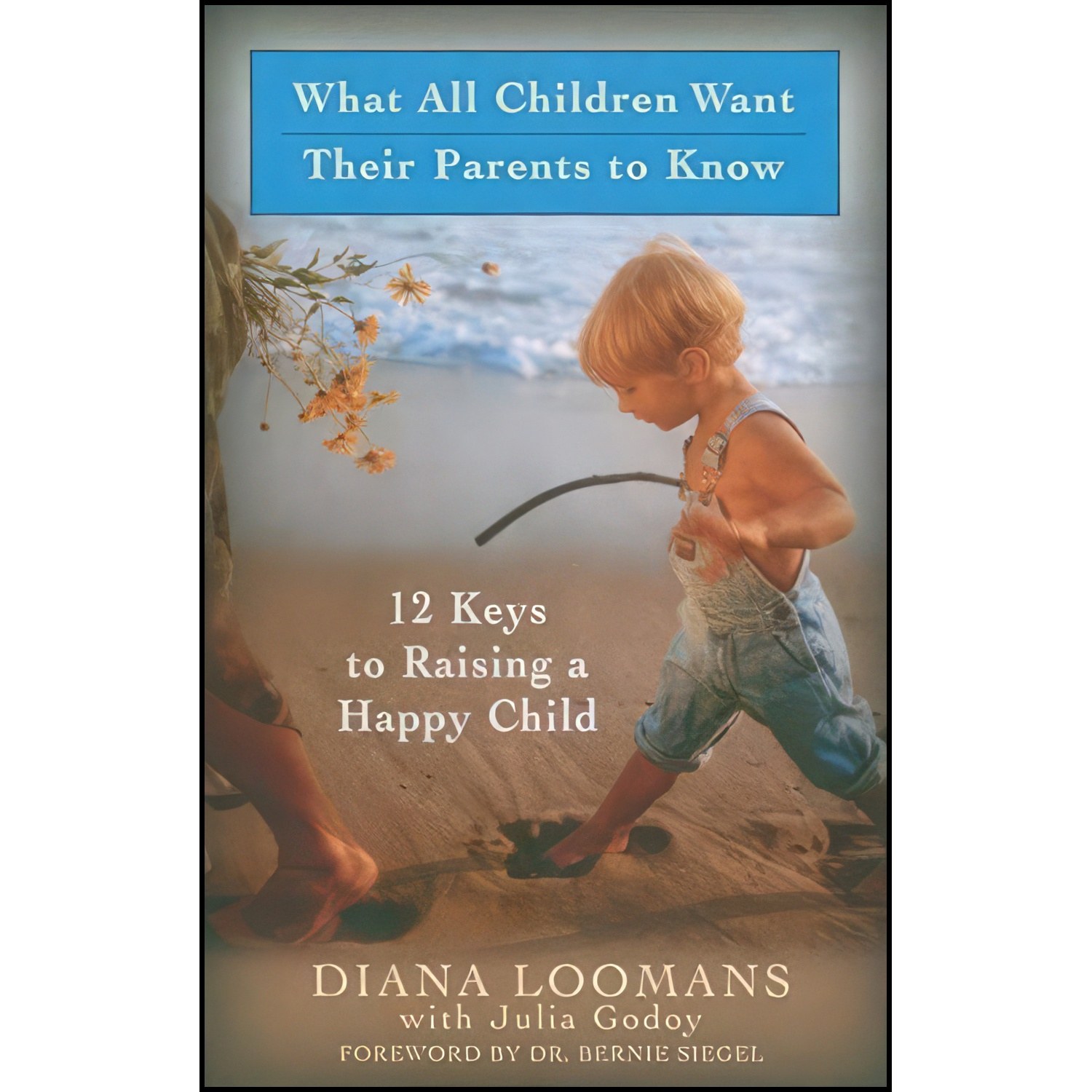 کتاب زبان اصلی What All Children Want Their Parents to Know