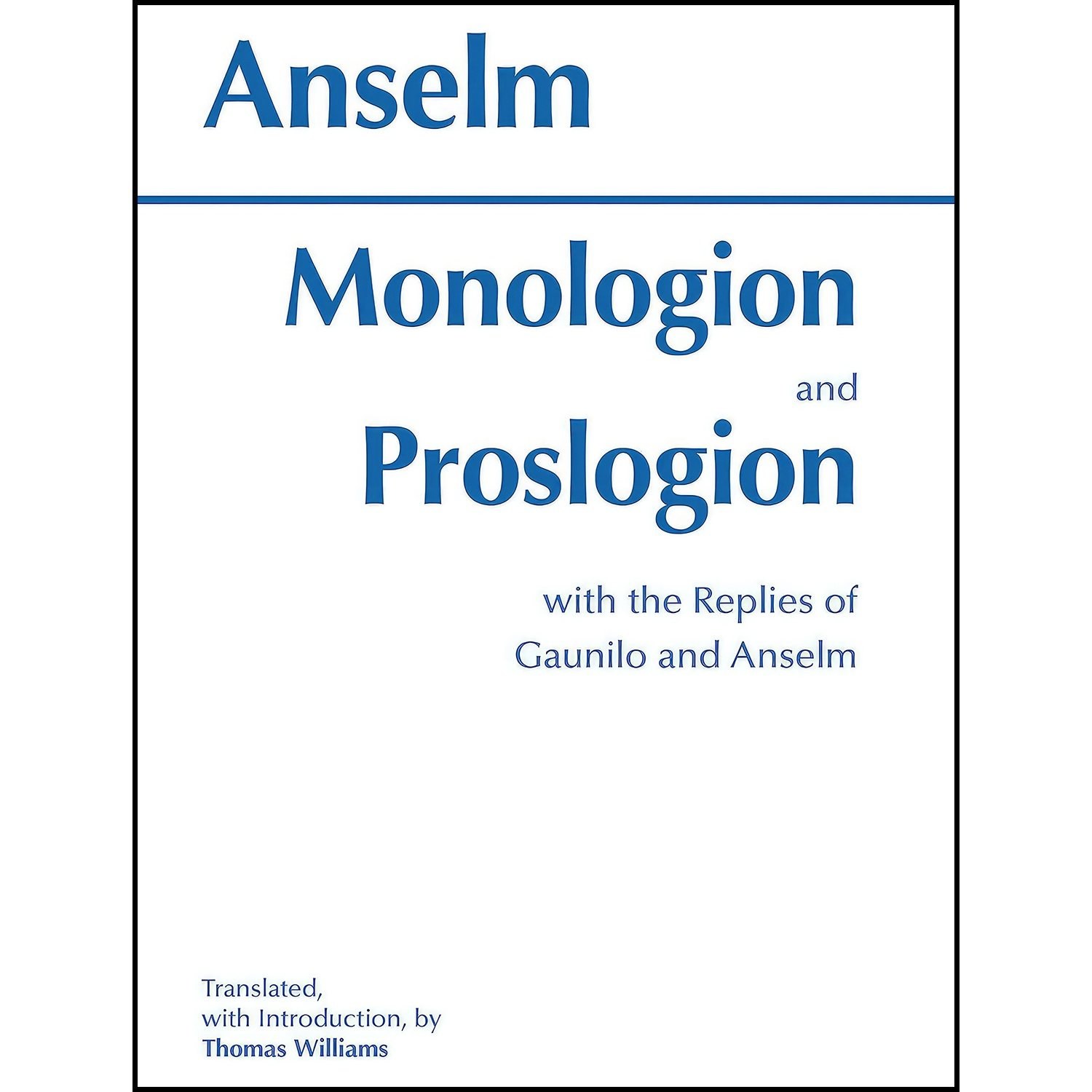 کتاب زبان اصلی Monologion and Proslogion اثر Anselm and Thomas Williams