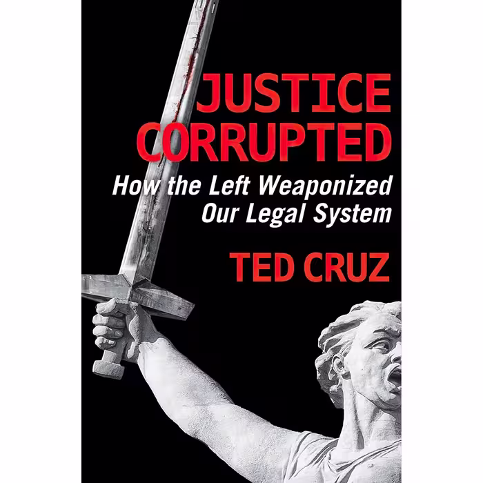 کتاب زبان اصلی Justice Corrupted اثر Ted Cruz انتشارات Regnery Publishing