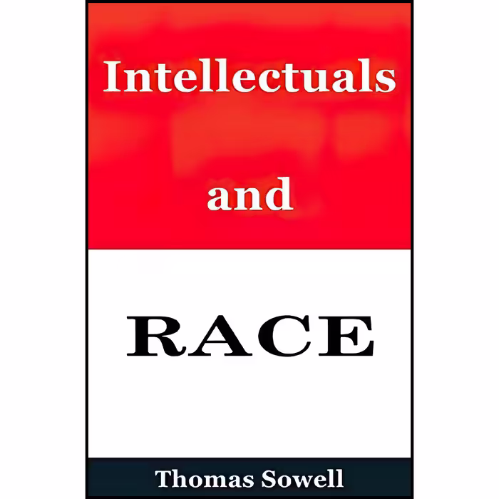 کتاب زبان اصلی Intellectuals and Race اثر Thomas Sowell انتشارات Basic Books