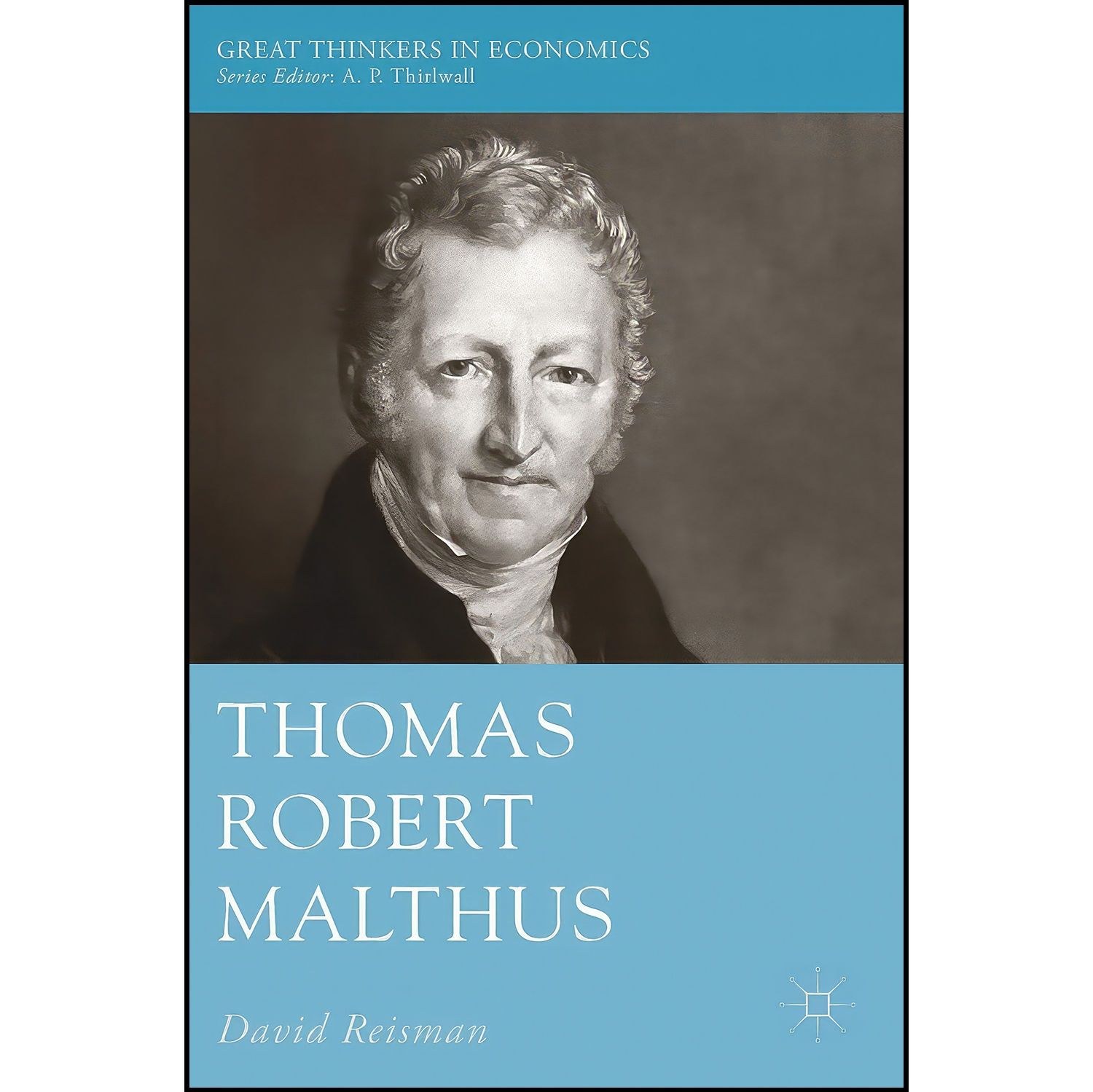 کتاب زبان اصلی Thomas Robert Malthus اثر David A Reisman