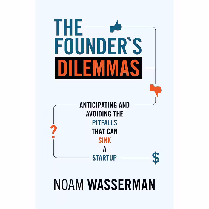 کتاب زبان اصلی The Founders Dilemmas اثر Noam Wasserman