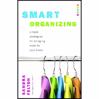 کتاب زبان اصلی Smart Organizing اثر Sandra Felton انتشارات Revell