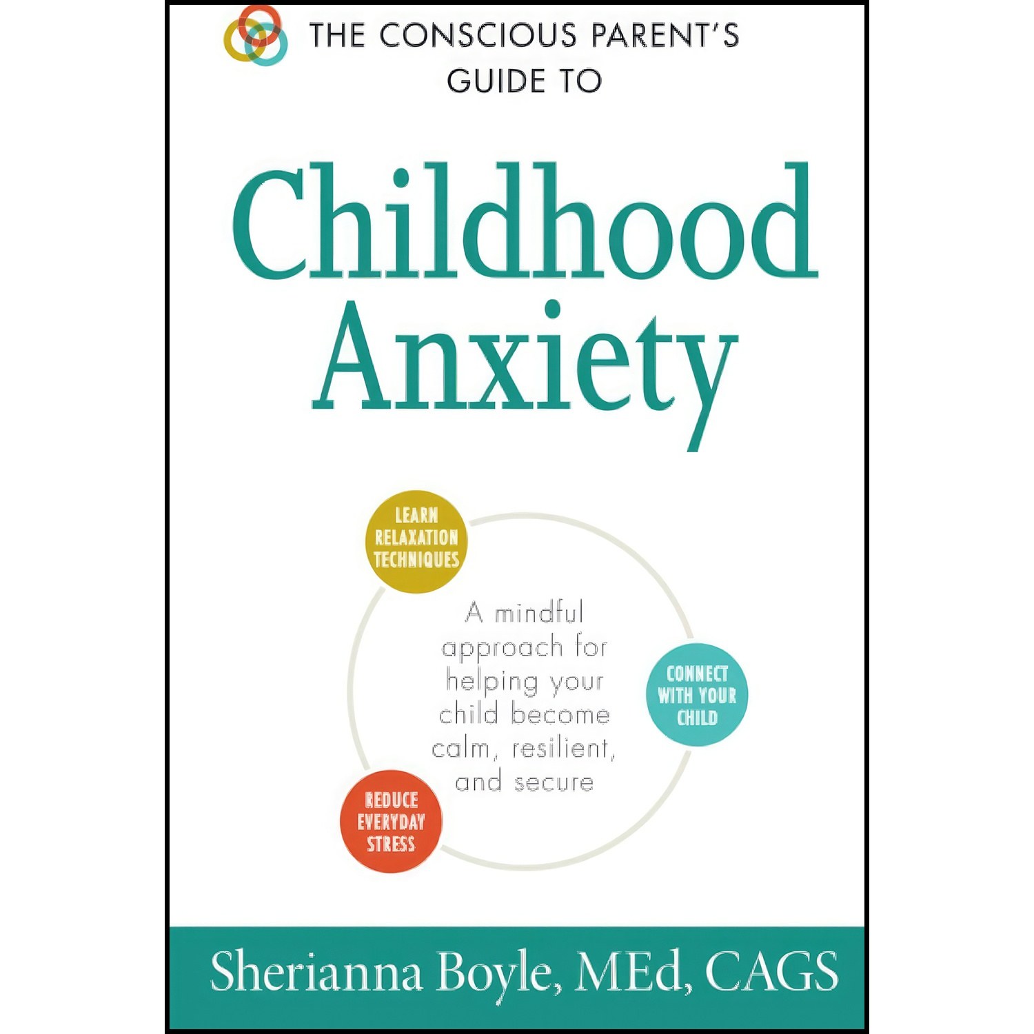 کتاب زبان اصلی The Conscious Parents Guide to Childhood Anxiety