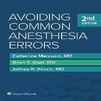 [PDF] دانلود کتاب Avoiding Common Anesthesia Errors, 2nd ed, 2019