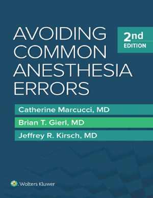 [PDF] دانلود کتاب Avoiding Common Anesthesia Errors, 2nd ed, 2019