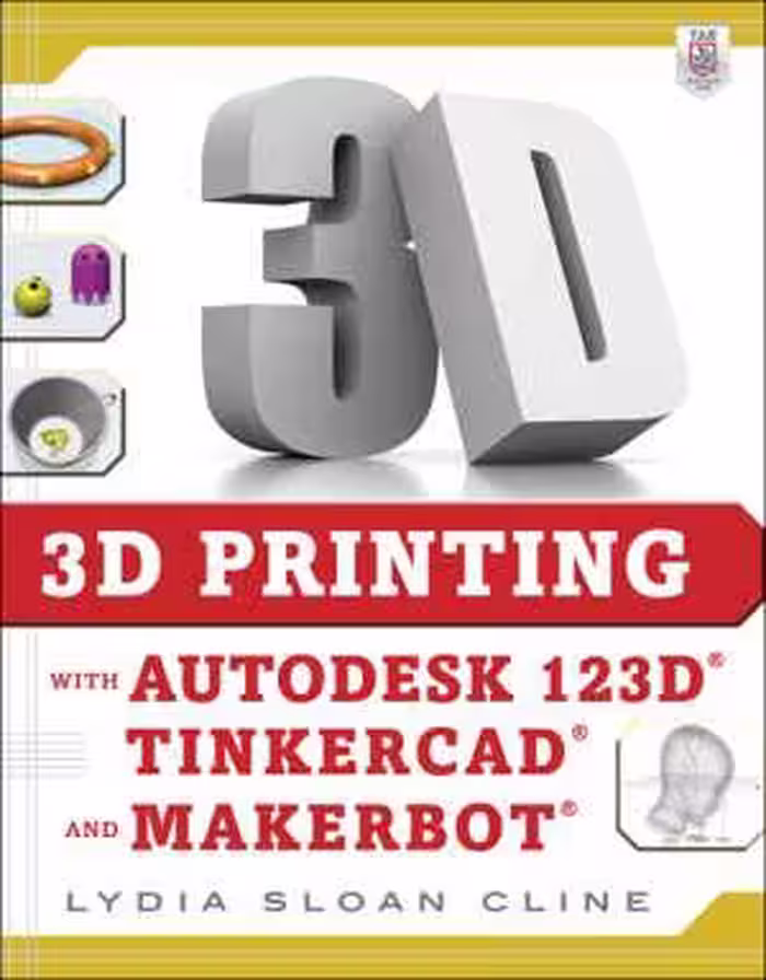 [EPUB] دانلود کتاب 3D Printing With Autodesk 123D, Tinkercad, And Makerbot, 2015