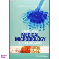 کتاب Practical Medical Microbiology for Clinicians اثر جمعي از نويسندگان انتشارات Wiley-Blackwell