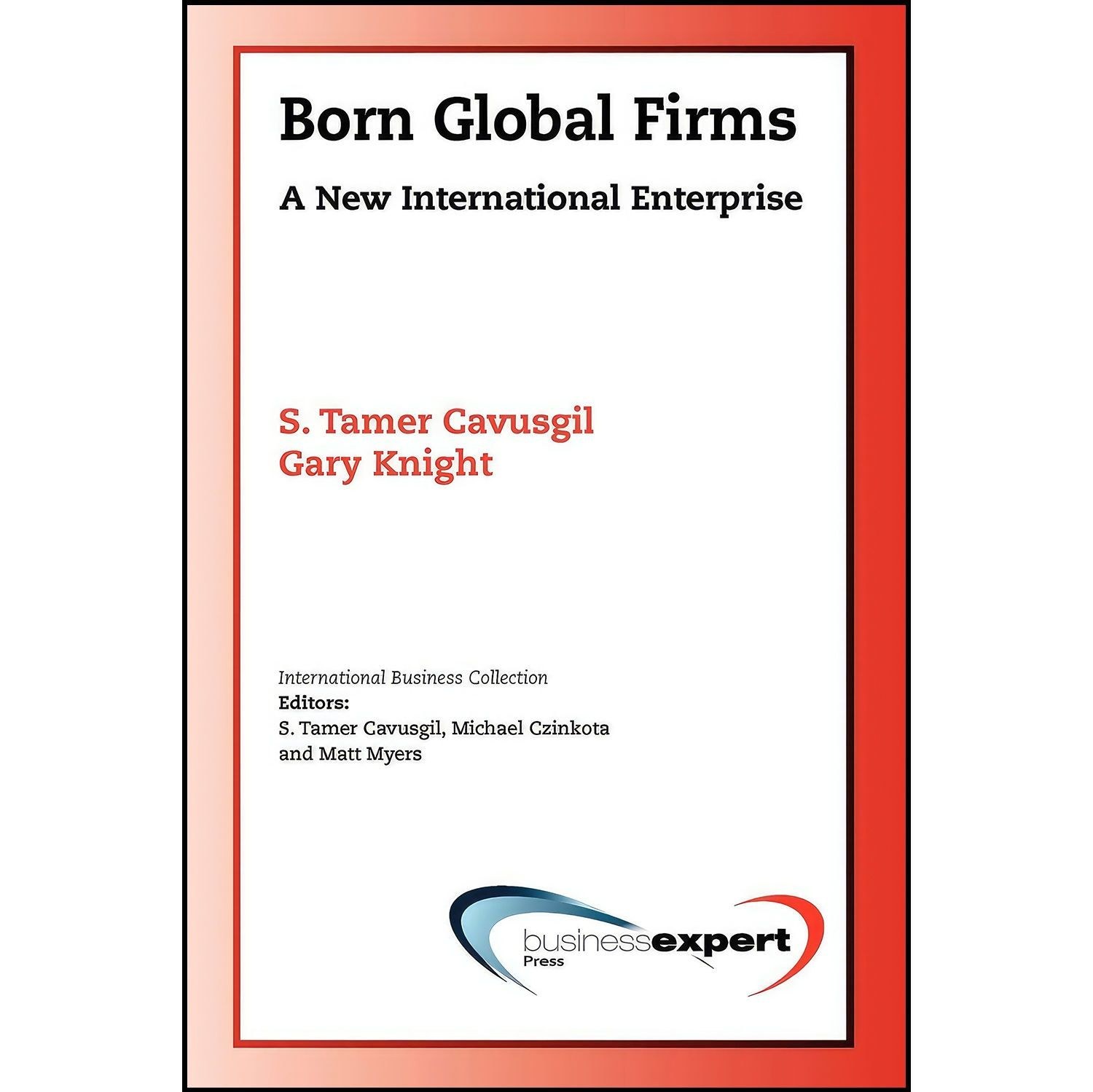 کتاب زبان اصلی Born Global Firms اثر S Tamer Cavusgil and Gary Knight