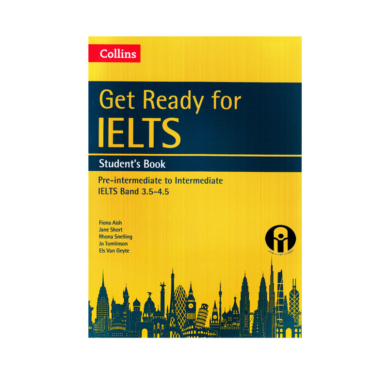 کتاب Collins Get Ready for IELTS Band 35-45 اثر جمعی از نویسندگان انتشارات الوند پویان