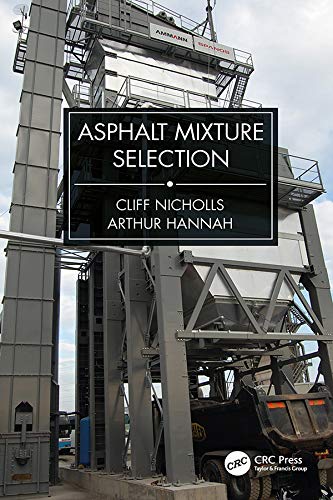  دانلود کتاب Asphalt Mixture Selection, 2020 - دانلود کتاب های دانشگاهی