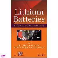 کتاب Lithium Batteries اثر جمعي از نويسندگان انتشارات Wiley