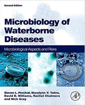 [PDF] دانلود کتاب Microbiology Of Waterborne Diseases - Microbiological Aspects And Risks, 2nd ed, 2013