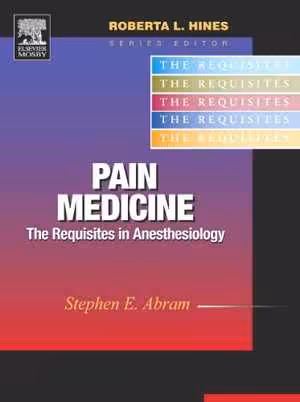 [PDF] دانلود کتاب Pain Medicine - The Requisites In Anesthesiology, 2006